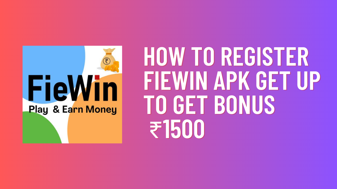 How to Register Fiewin Apk