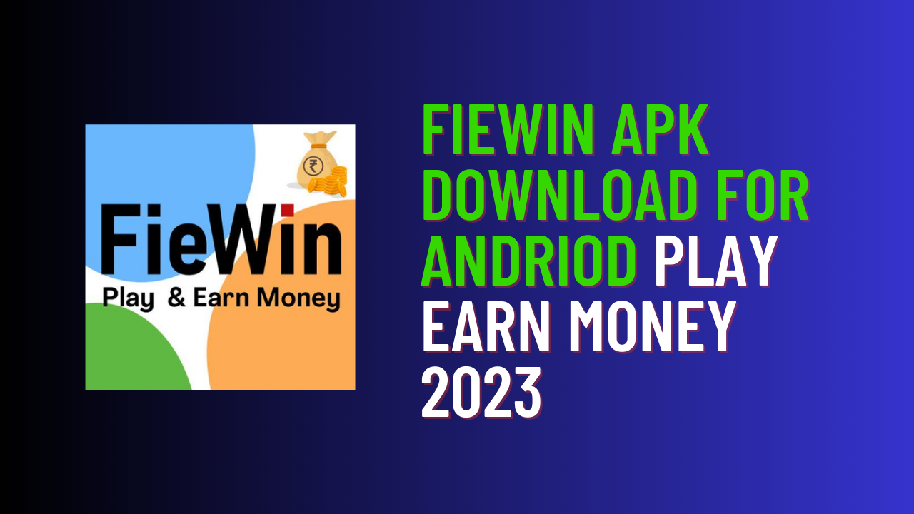 FieWin APK Download for Andriod